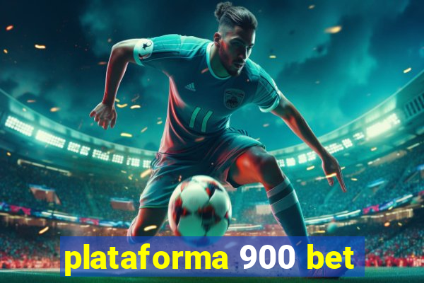 plataforma 900 bet